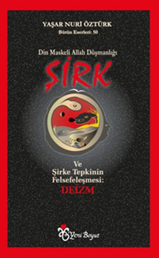 Şirk: Din Maskeli Allah Düşmanlığı | Yeni Boyut (İnce Kapak)