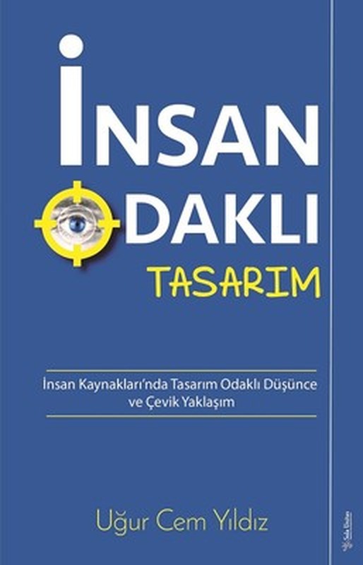 İnsan Odaklı Tasarım-İnsan Kaynakları'nda Tasarım Odaklı Düşünce ve Çevik Yaklaşım | Sola Unitas