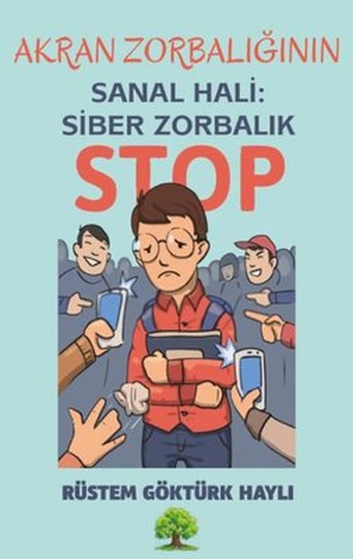 Akran Zorbalığının Sanal Hali: Siber Zorbalık | Platanus Publishing