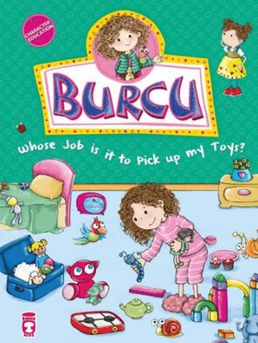 Burcu - Whose Job is it to Pick up my Toys?