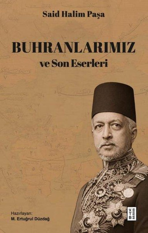 Buhranlarımız ve Son Eserleri | Ketebe (İnce Kapak)