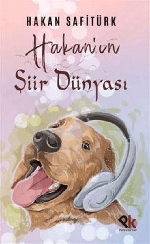 Hakan’ın Şiir Dünyası