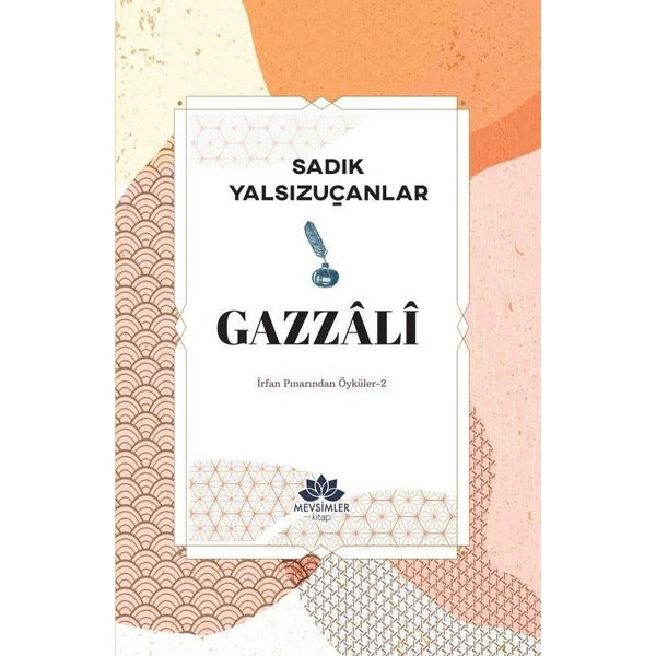 Gazzali - İrfan Pınarından Öyküler 2 | Mevsimler Kitap