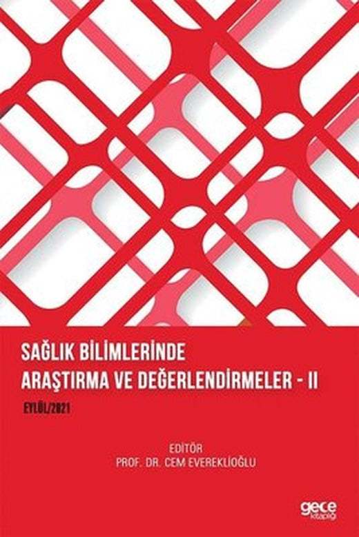 Sağlık Bilimlerinde Araştırma ve Değerlendirmeler 2 - Eylül 2021 | Gece Kitaplığı