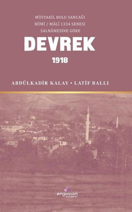 Devrek 1918 | Erguvan Yayınları (İnce Kapak)