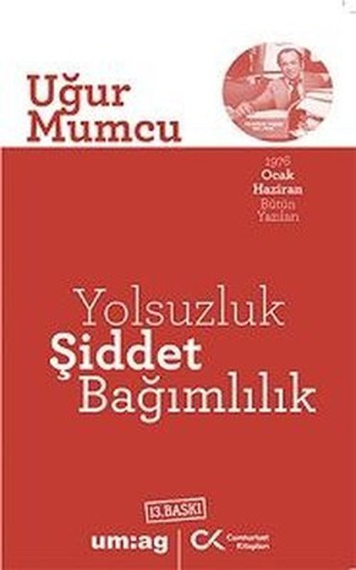 Yolsuzluk Şiddet Bağımlılık | Cumhuriyet Kitapları