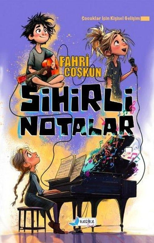 Sihirli Notalar | Harika Çocuk (İnce Kapak)