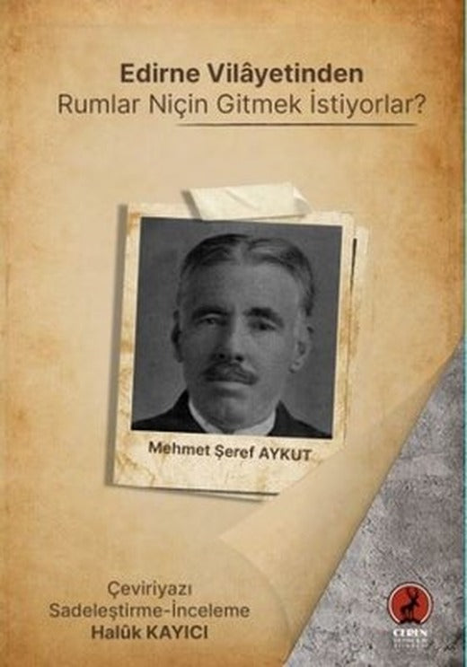 Edirne Vilayetinden Rumlar Niçin Gitmek İstiyorlar? | Ceren Yayınevi
