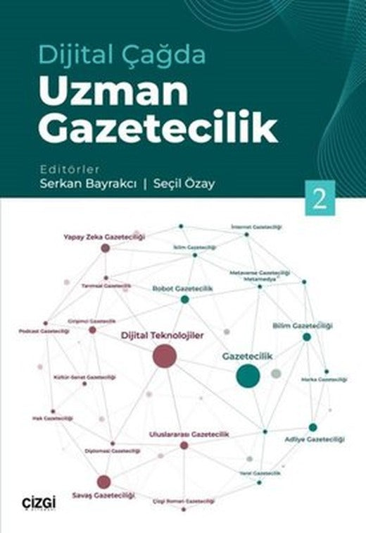 Dijital Çağda Uzman Gazetecilik-2 | Çizgi Kitapevi
