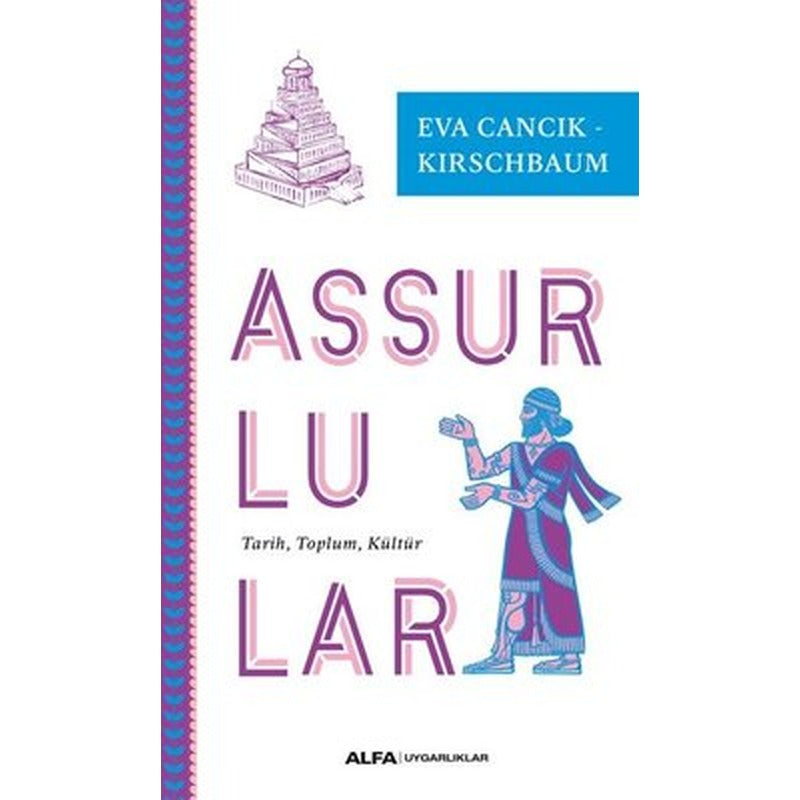 Assurlular: Tarih - Toplum - Kültür | Alfa Yayınları