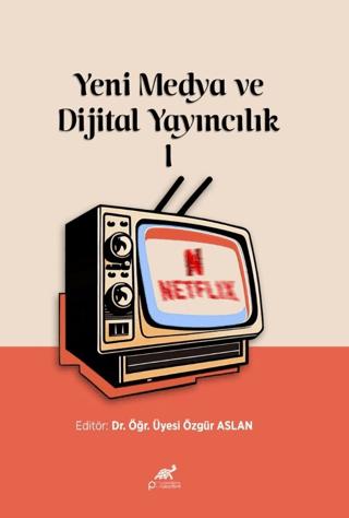 Yeni Medya ve Dijital Yayıncılık I