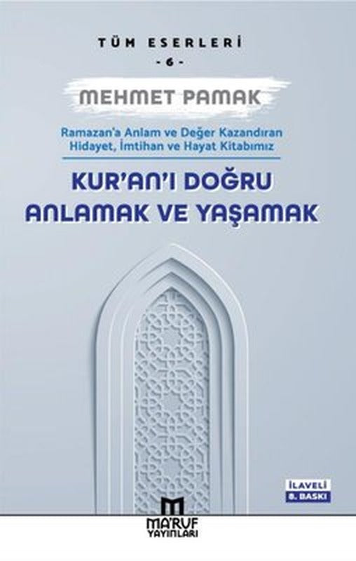 Kur'an'ı Doğru Anlamak ve Yaşamak | Ma'ruf