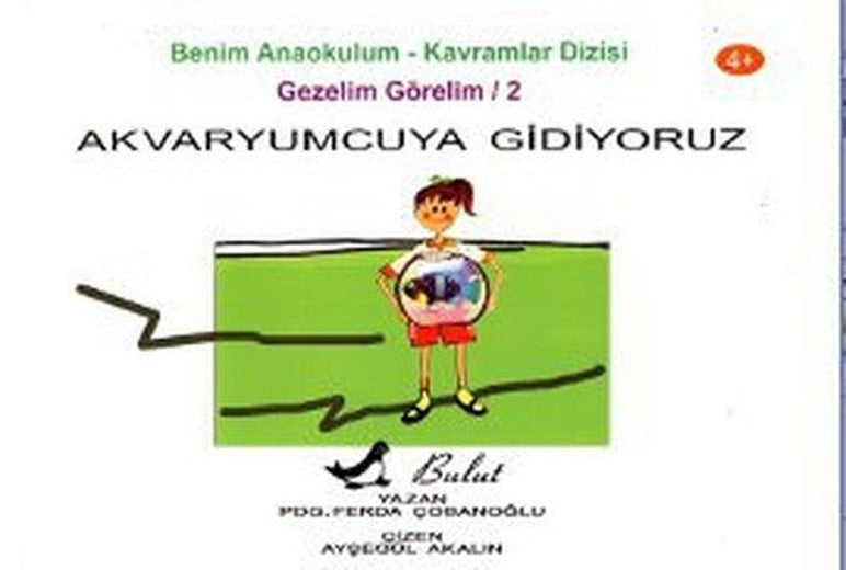 Akvaryumcuya Gidiyoruz | Bulut Yayınları