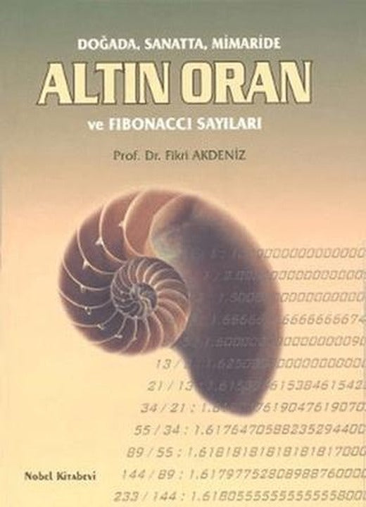 Doğada, Sanatta, Mimaride Altın Oran ve Fibonacci Sayıları | Adana Nobel Kitabevi (Ciltsiz)