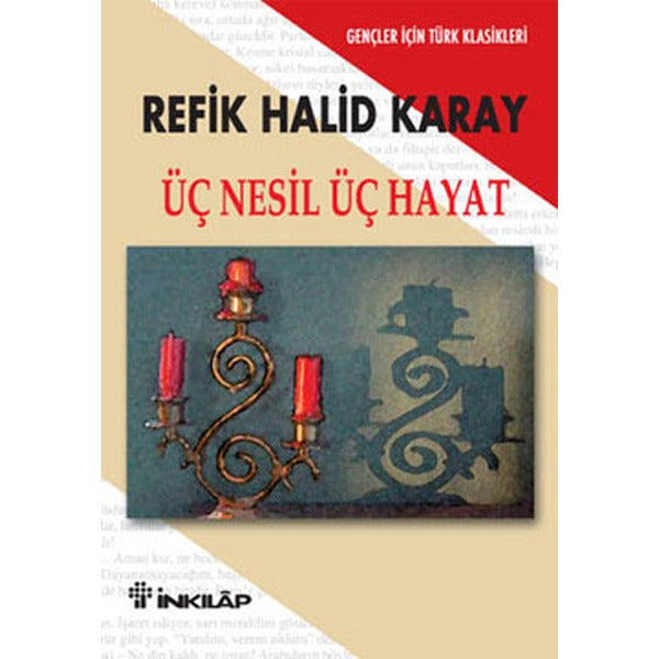 Üç Nesil Üç Hayat - Gençler İçin | İnkılap Yayınları