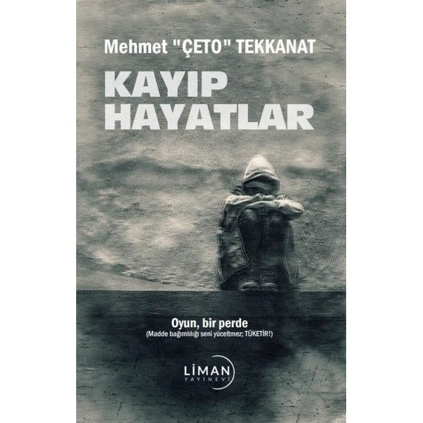 Kayıp Hayatlar - Oyun Bir Perde | Liman Yayınevi
