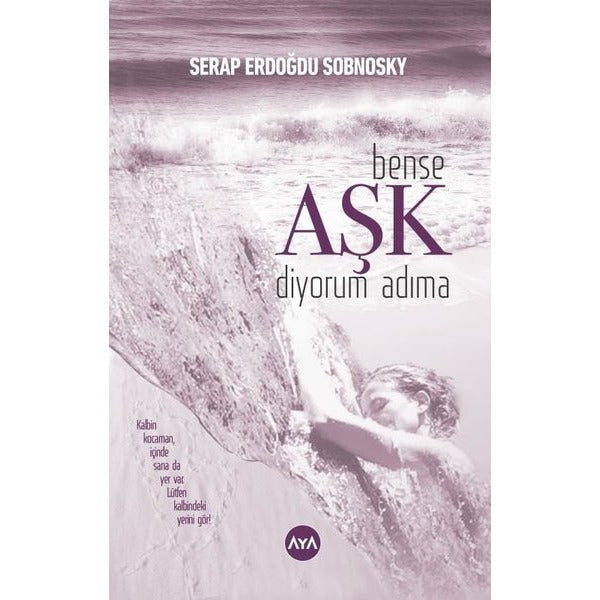 Bense Aşk Diyorum Adıma | AYA