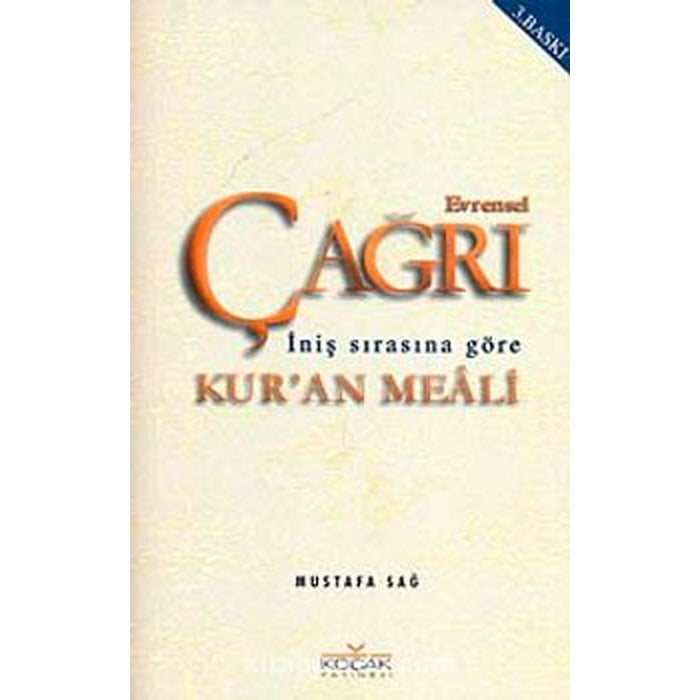 Evrensel Çağrı Kur'an Meali-İniş Sırasına Göre | Koçak Yayınları