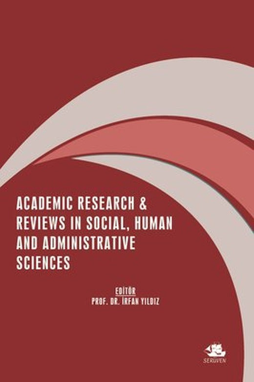 Academic Research and Review in Social Human and Administrative Sciences | Serüven Yayınevi