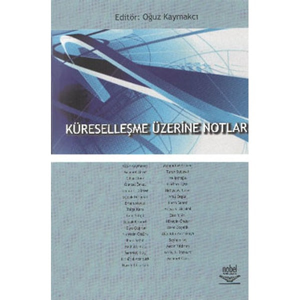 Küreselleşme Üzerine Notlar | Nobel Akademik Yayıncılık