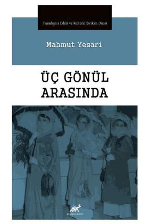 Üç Gönül Arasında