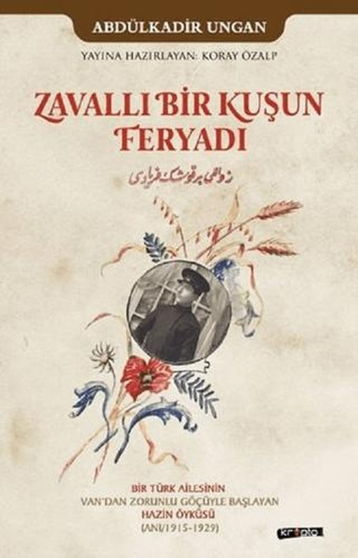 Zavallı Bir Kuşun Feryadı | Kripto Basım Yayın (Ciltsiz)