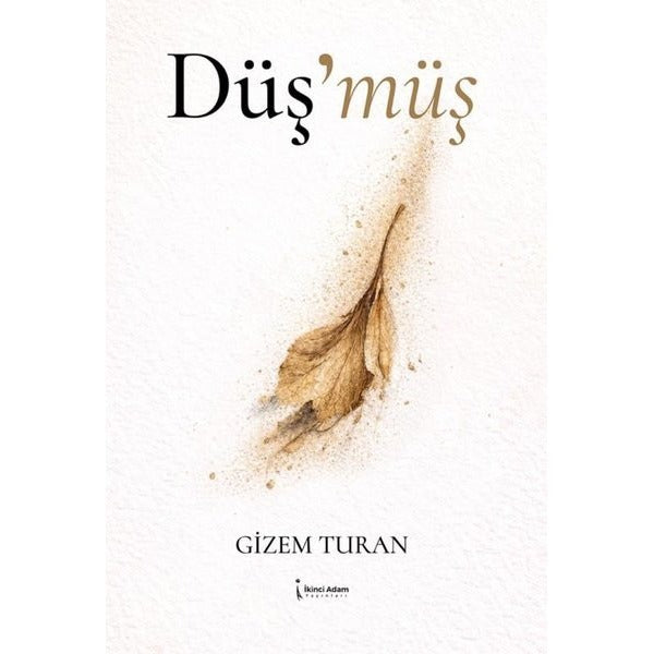 Düş'müş | İkinci Adam Yayınları (İnce Kapak)