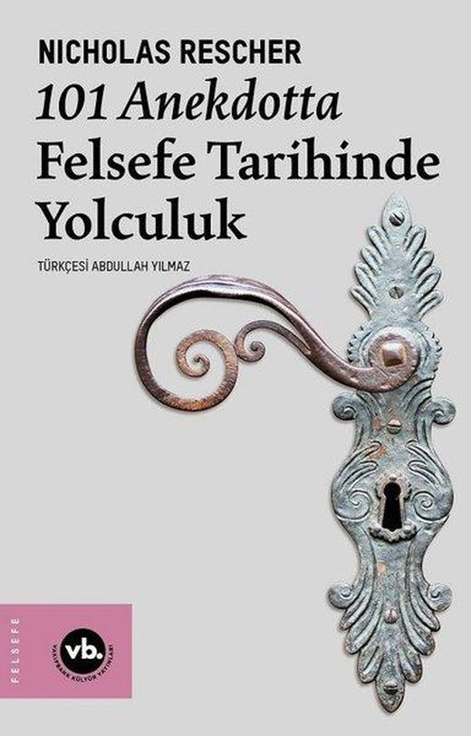 101 Anekdotta Felsefe Tarihinde Yolculuk | VakıfBank Kültür Yayınları (İnce Kapak)