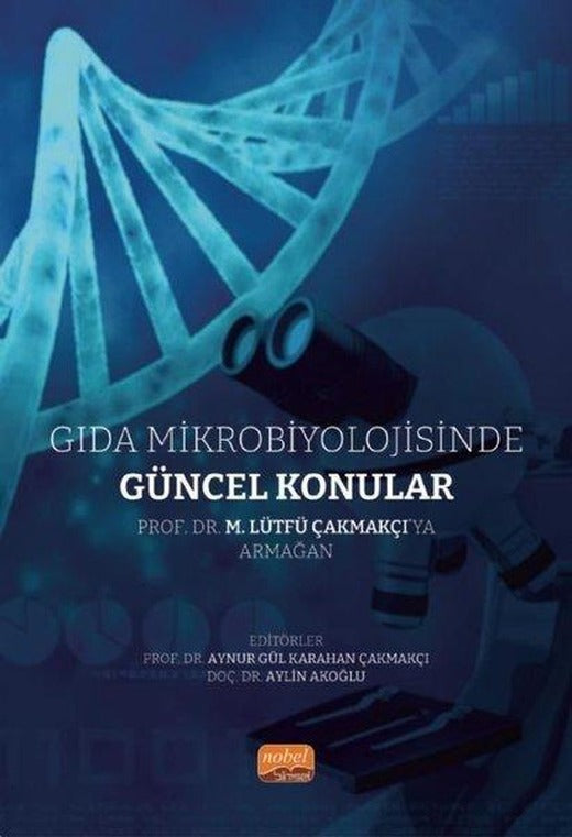 Gıda Mikrobiyolojisinde Güncel Konular | Nobel Bilimsel Eserler (İnce Kapak)