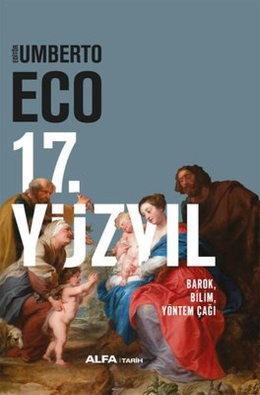17. Yüzyıl - Barok Bilim Yöntem Çağı | Alfa Yayıncılık (Ciltli)