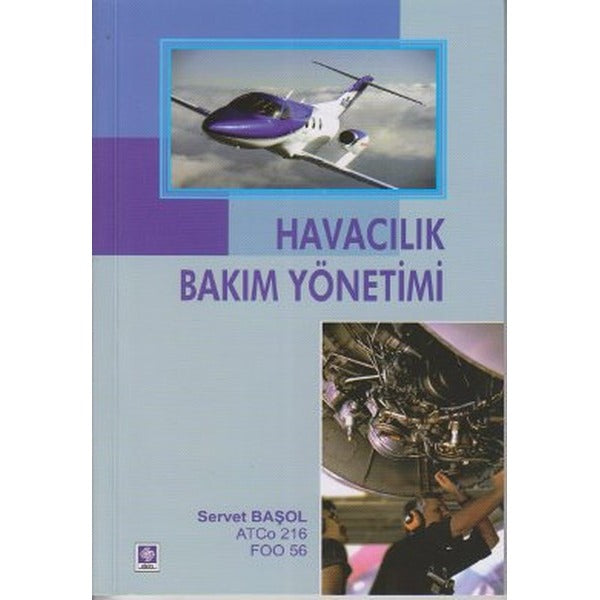 Havacılık Bakım Yönetimi | Ekin Basım Yayın (Ciltsiz)