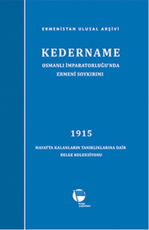 Kedername / Osmanlı İmparatorluğu'nda Ermeni Soykırımı | Belge Yayınları