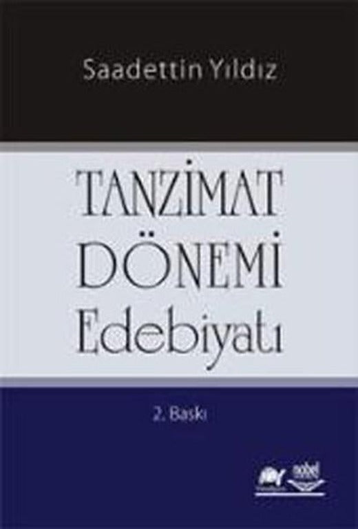 Tanzimat Dönemi Edebiyatı | Nobel Akademik Yayıncılık (İnce Kapak)