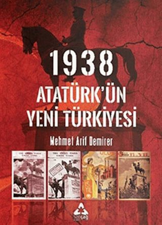 1938 Atatürk’ün Yeni Türkiyesi | Sonçağ Yayınları (Ciltsiz)