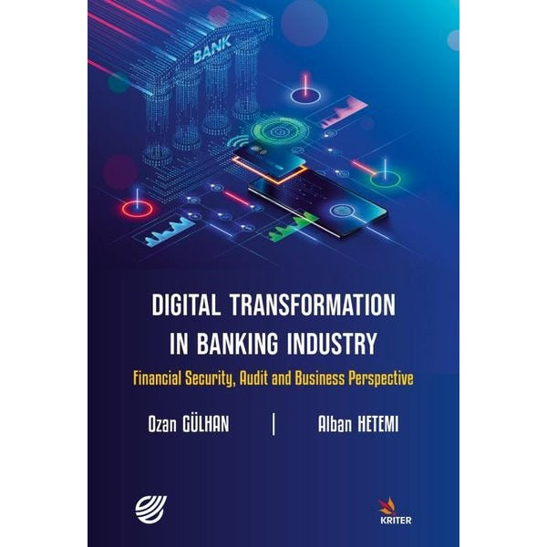 Digital Transformation in Banking Industry Financial Security Audit and Business Perspective | Kriter