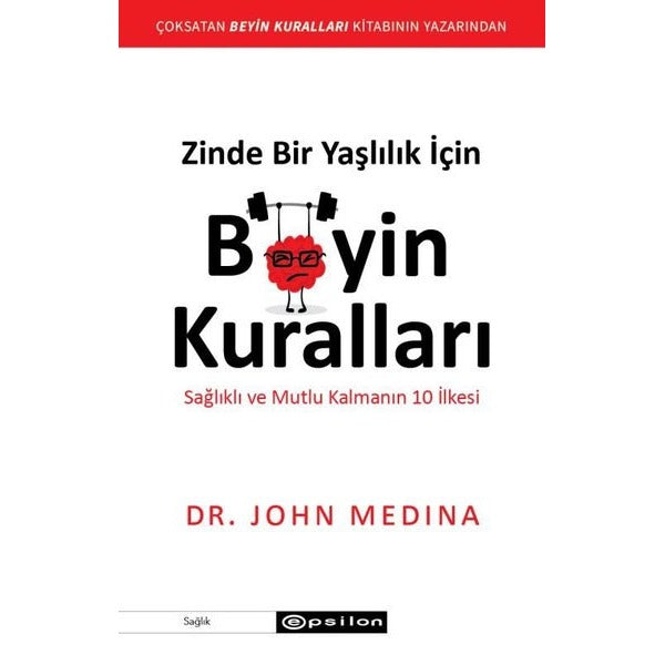 Zinde Bir Yaşlılık için Beyin Kuralları | Epsilon Yayınevi