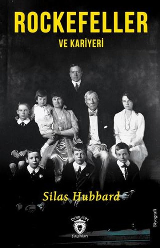Rockefeller ve Kariyeri | Dorlion Yayınları (Ciltsiz)