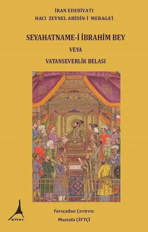 Seyahatname-i İbrahim Bey veya Vatanseverlik Belası | Alter Yayınları (İnce Kapak)