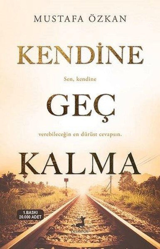 Kendine Geç Kalma | Olimpos Yayınları (İnce Kapak)