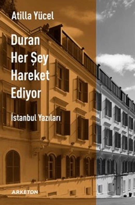 Duran Her Şey Hareket Ediyor