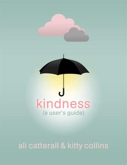 Kindness (A User's Guide) | Templar Publishing (Ciltli)