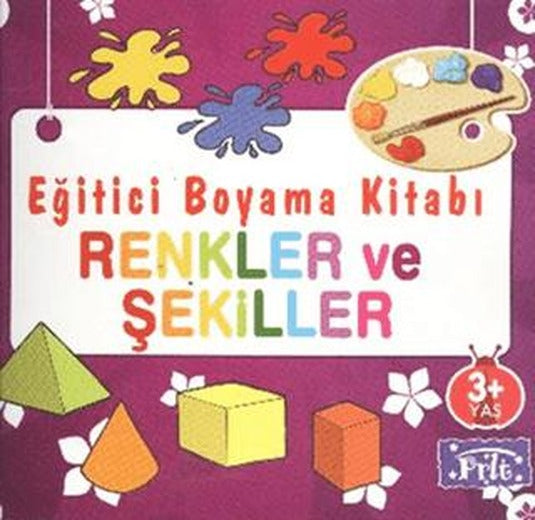 Eğitici Boyama Kitabı - Renkler ve Şekiller | Parıltı Yayınları (Ciltsiz)