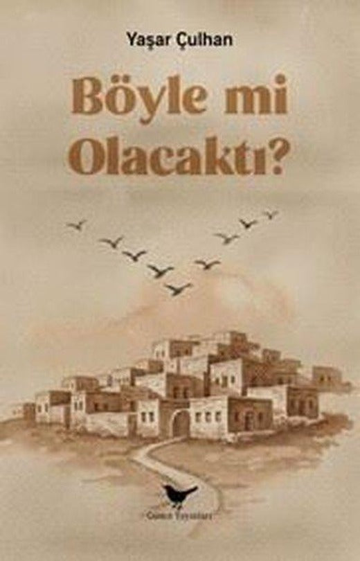 Böyle mi Olacaktı? | Günce Yayınları (İnce Kapak)