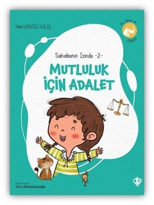 Mutluluk İçin Adalet - Sahabenin İzinde 2 |Türkiye Diyanet Vakfı Yayınları (İnce Kapak)