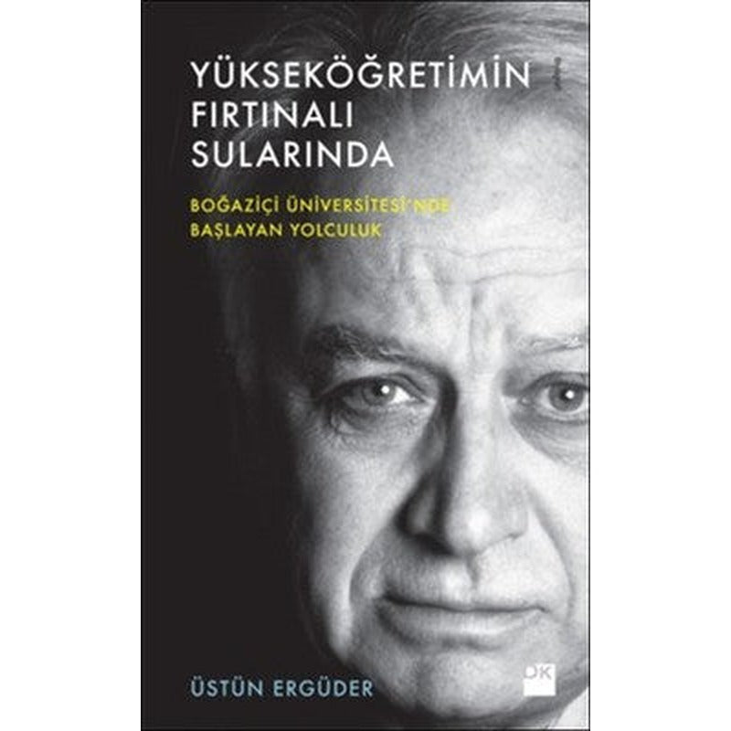 Yükseköğretimin Fırtınalı Sularında | Doğan Kitap
