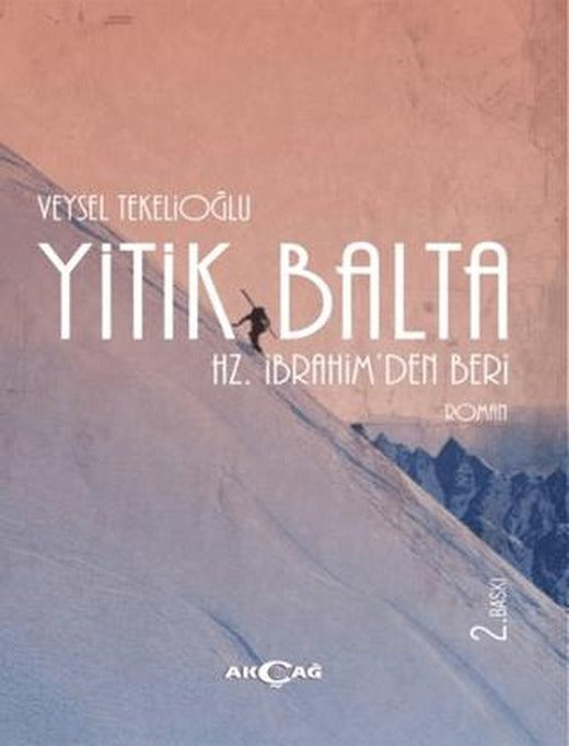 Yitik Balta | Akçağ Yayınları (Ciltsiz)