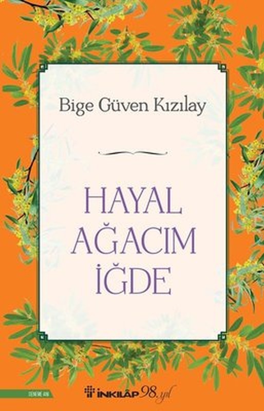 Hayal Ağacım İğde | İnkılap Kitabevi (İnce Kapak)