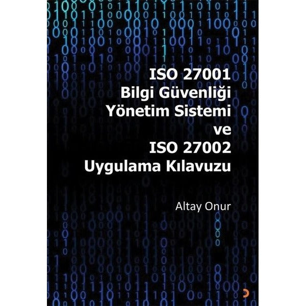 ISO 27001 Bilgi Güvenliği Yönetim Sistemi ve ISO 27002 Uygulama Kılavuzu | Cinius (İnce Kapak)