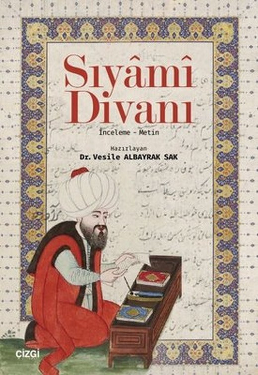 Sıyami Divanı-İnceleme ve Metin | Çizgi Kitapevi
