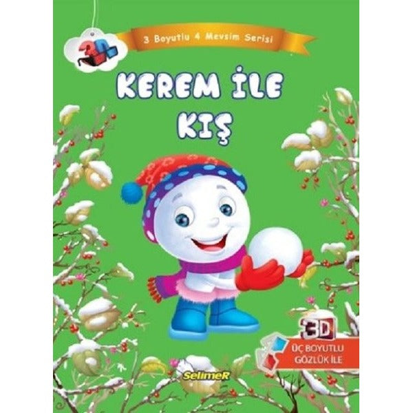 Kerem ile Kış-3 Boyutlu 4 Mevsim Serisi | Selimer (İnce Kapak)